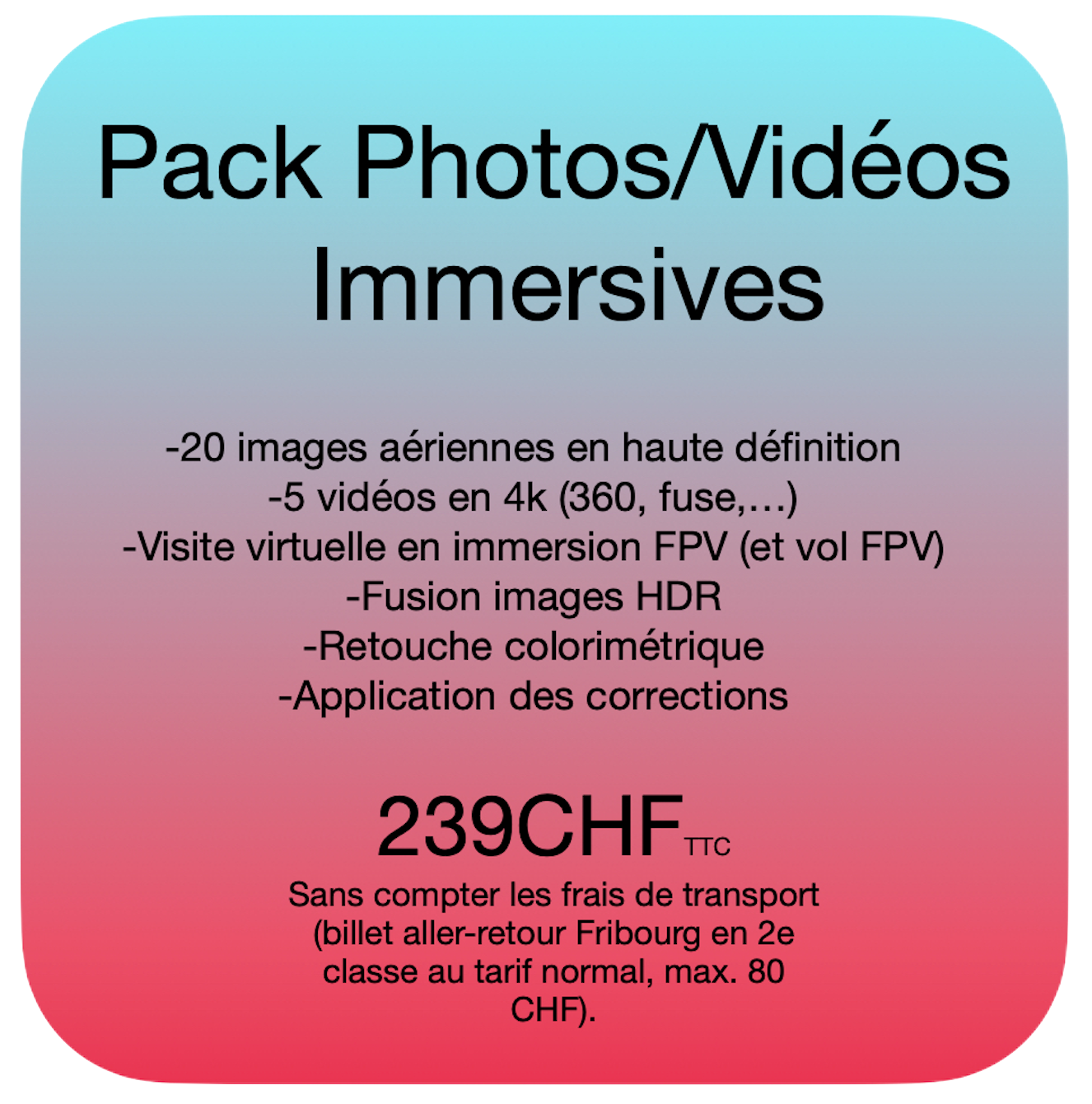 Prestation vidéo immersive (FPV)